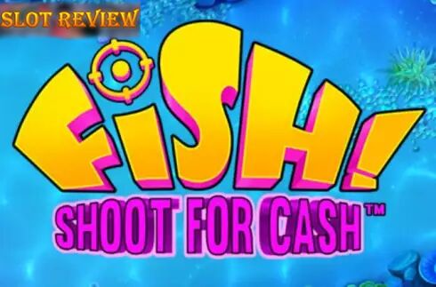 Fish Shoot For Cash slot